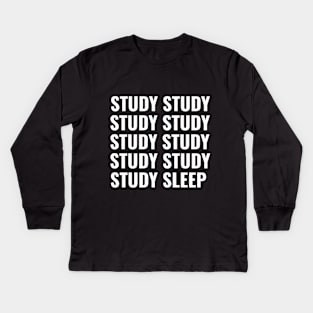 Study Study Sleep - Medical Student in Medschool Kids Long Sleeve T-Shirt